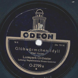 Lunapark-Orchester - Glhwrmchen-Idyll / Blumenlied