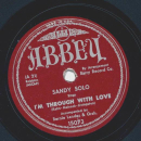 Sandy Solo - La Rosita / Im through with love