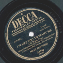 Mills Brothers - Wholl be the next one / I want you to want me