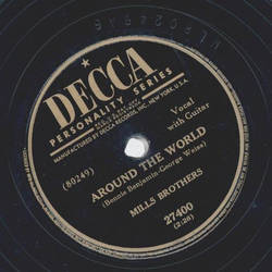 Mills Brothers - You dont have to drop a heart to break it / Around the world