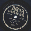 Ink Spots - You left me everything but you / My reward