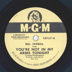 Bill Farrell - Youre not in my arms tonight / deed I do