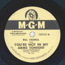 Bill Farrell - Youre not in my arms tonight / deed I do