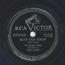 The Honky-Tonks - You better stop tellin lies about me / Never stop singin