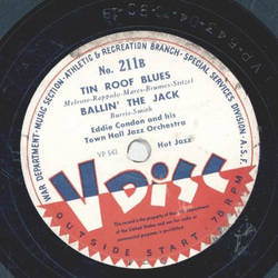 Muggsy Spanier / Eddie Condon - a) Lonesome Road b) That da da strain / a) Tin a roof Blues b ) Ballin the Jack