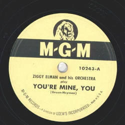 Ziggy Elman - Youre mine, you / Hup-je-de-bee