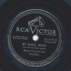 Wayne King - The World is your Balloon / My Magic Heart