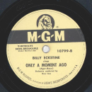 Billy Eckstine - Be my Love / Only a Moment ago