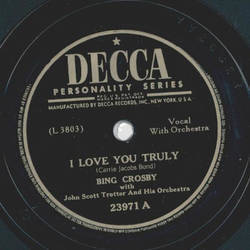 Bing Crosby - I love you truly / Just a-wearyin for you 