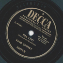 Bing Crosby - Aint doin bad doin nothin / Ida I do