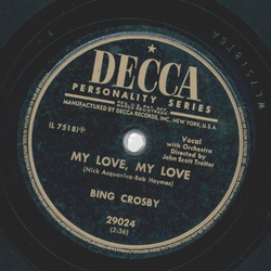 Bing Crosby - Secret Love / My Love, my Love