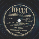 Bing Crosby - My Heart goes Crazy / So would