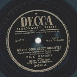 Dick Haymes - Whats good about goodbye / It was written in the stars