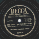 Dick Haymes - Give me a little Kiss, will you huh? / Oh! What it seemed to be