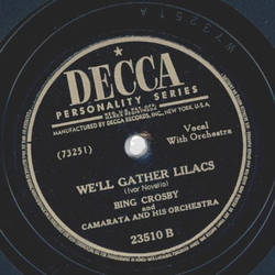 Bing Crosby - Ill be yours / Well gather lilacs