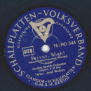 Großes Streich Orchester K. M. May, Josef Wedorm- Servus, Wien! Wiener Lieder-Potpourri Teil I und II