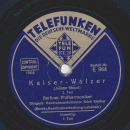 Erich Kleiber - Kaiser-Walzer, Teil I und II