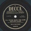 Mills Brothers - Im sorry I didnt say Im sorry / Ill never make the same mistake again