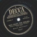 Mills Brothers - The Tunnel of Love / Why fight the feeling