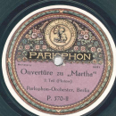 Parlophon Orchester - Ouvertüre zu Martha, Teil I und II