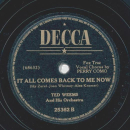Ted Weems - May I never love again / It all comes back to me now