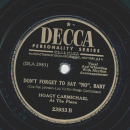 Hoagy Carmichael - Old man Harlem / Dont forget to say no Baby