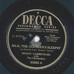 Hoagy Carmichael - Sh-h, the old mans sleepin / Doctor, Lawyer, Indian Chief