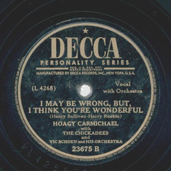 Hoagy Carmichael - Huggin and Chalkin / I may be wrong, but, I think youre wonderful