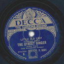 The Street Singer - Old Pal of Mine / Little old Lady