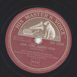 Spike Jones - Clink, clink another drink / Hotcha Cornia 