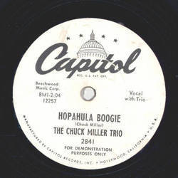 The Chuck Miller Trio - Hopahula Boogie / Ill know my Love