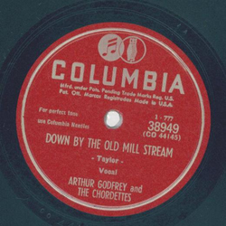 Arthur Godfrey - O Joe / Down by the old Mill Straem