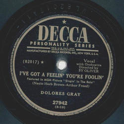 Dolores Gray - Ive got a feelin youre foolin / Did anyone call