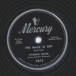 Richard Hayes - The Mask is off / Never leave me