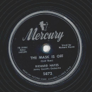 Richard Hayes - The Mask is off / Never leave me