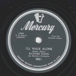 Richard Hayes - Ill walk alone / Tattletale