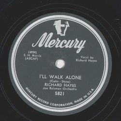 Richard Hayes - Ill walk alone / Tattletale