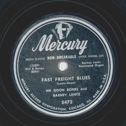 Mr. Goon Bones and Barney Lantz - Fast Freight Blues / A smile will go a long Way