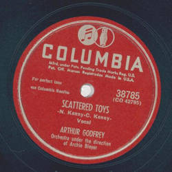 Arthur Godfrey - Scattered toys / Cn I Canoe you up the River?