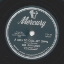 The Gaylords - Vieni-Vidi-Vici / A kiss to call my own