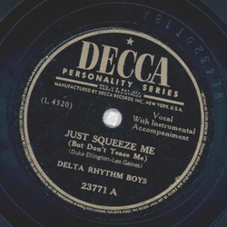 Delta Rhythm Boys - Just squeeze me / Hello, Goodbye, forget it