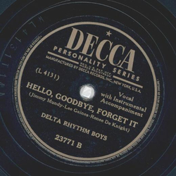 Delta Rhythm Boys - Just squeeze me / Hello, Goodbye, forget it