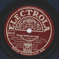 Marcel Wittrisch - Marcel Wittrisch singt..., Potpourri Teil I und II