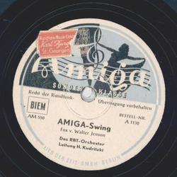 Das RBT-Orchester: H. Kudrritzki - Amiga-Swing / Servus Baby