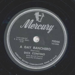 Dick Contino - A Gay Ranchero / Goodbye my Love