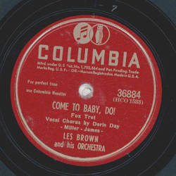 Les Brown - Come to Baby, dio! / You wont be satisfied