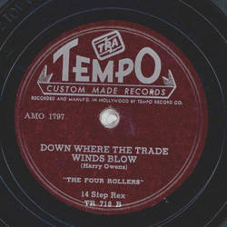 The Four Rollers - That sly old Gentleman / Down Where the trade winds blow