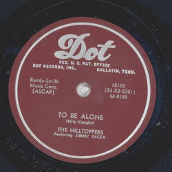 The Hilltoppers - Love walked in / To be alone 