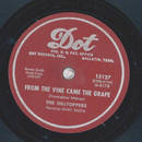 The Hilltoppers - Time will tell / From the Vine came the...