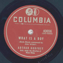 Arthur Godfrey - Little Child  / What is a Boy 